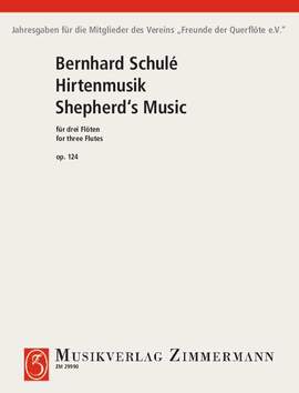 Schulé, Bernard: Shepherd`s Music op. 124