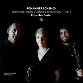Schenck: Suonate Per Violino E Violone O Cimbalo Op. 7 - Vol. 1