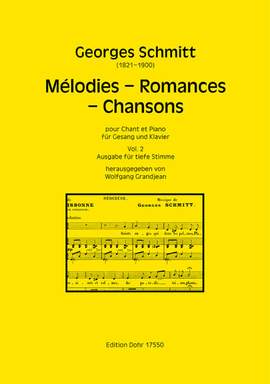 Schmitt, G: Melodies - Romances - Chansons Vol. 2 Vol. 2