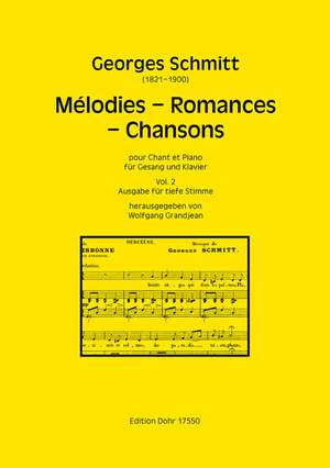 Schmitt, G: Melodies - Romances - Chansons Vol. 2 Vol. 2