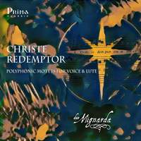 Christie Redemptor: Polyphonic Motets for Voice and Lute