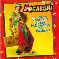 Macaroni Le Clown Chantant