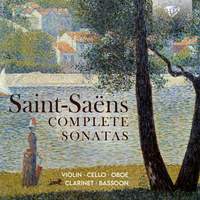 Saint-Saens: Complete Sonatas