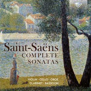 Saint-Saens: Complete Sonatas