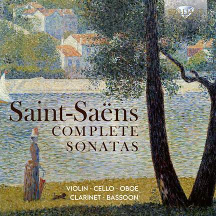 Saint-Saens: Complete Sonatas