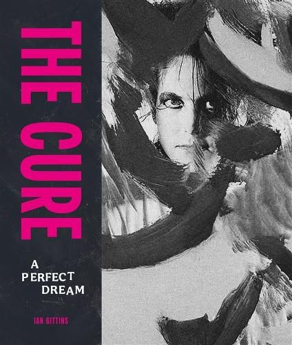 The Cure: A Perfect Dream