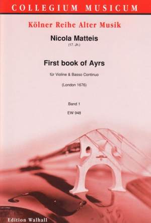 Matteis, N: First Book of Ayres 1 Vol. 1