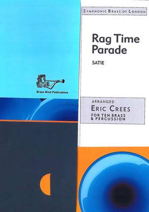 Satie: Rag Time Parade