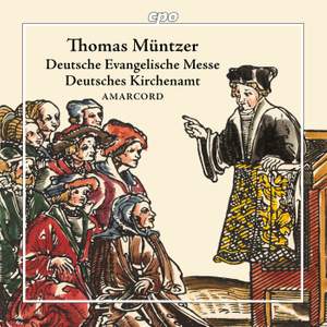 Thomas Müntzer: Deutsche Evangelische Messe & Deutsches Kirchenamt