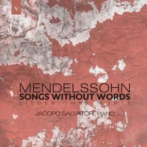 Mendelssohn: Songs without Words (Lieder ohne Worte) [Complete]