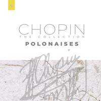The Chopin Collection: Polonaises
