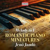 Melody in F - Romantic Piano Miniatures