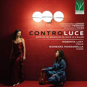 Longo, Ferroni, Cilea: Controluce
