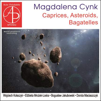 Cynk: Caprices, Asteroids, Bagatelles