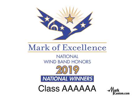 2019 Mark of Excellence: National Wind Band Honors Class AAAAAA