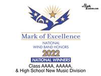 2022 Mark of Excellence: National Wind Band Honors Class AAAA, AAAAA & High School New Music Division