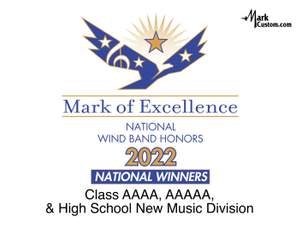 2022 Mark of Excellence: National Wind Band Honors Class AAAA, AAAAA & High School New Music Division