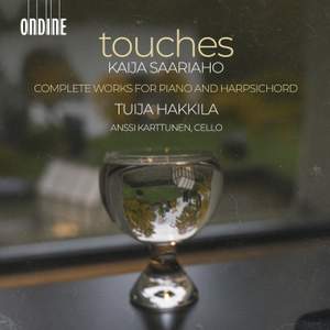 Kaija Saariaho: Touches - Complete Works for Piano and Harpischord