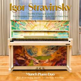Igor Stravinsky: The Rite of Spring (2 pianos) & Norwegian Moods (2 pianos, arr. by Munch Piano Duo)