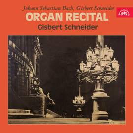 Bach, Schneider: Organ Recital
