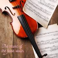 The music of the bass violin vol.1
