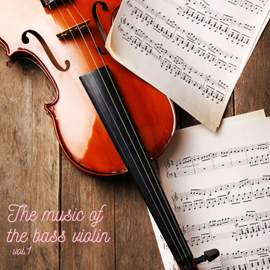 The music of the bass violin vol.1