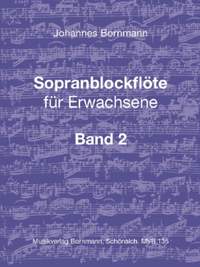 Bornmann, J: Sopranblockflöte für Erwachsene 2