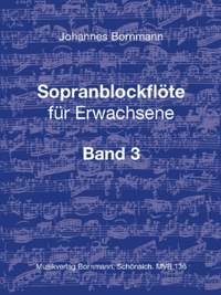 Bornmann, J: Sopranblockflöte für Erwachsene 3