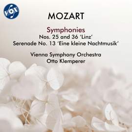 Mozart: Serenade No. 13 in G Major, K. 525 , Symphony No. 25 in G Minor, K. 183 & Symphony No. 36 in C Major, K. 425