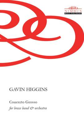 Gavin Higgins: Concerto Grosso for brass band & orchestra