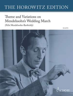 Horowitz, V: Theme and Variations on Mendelssohn’s Wedding March