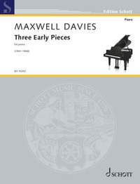 Maxwell Davies, S P: Three Early Pieces