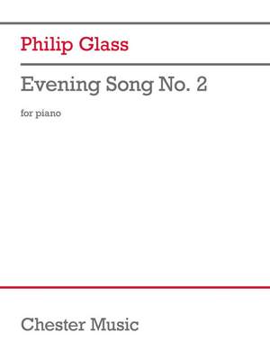 Glass, P: Evening Song No. 2