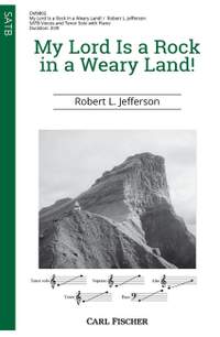 Jefferson, R: My Lord Is a Rock in a Weary Land! G major