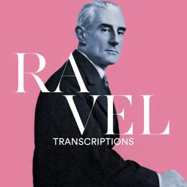 Ravel Transcriptions