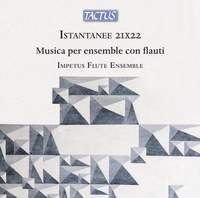 Istantanee 21X22 - Musica per ensemble con flauti