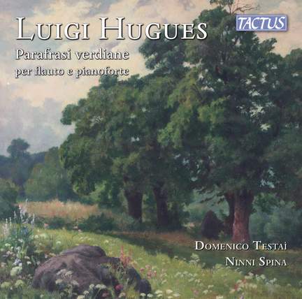 Hugues: Parafrasi verdiane per flauto e pianoforte