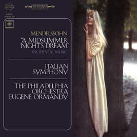 Mendelssohn: Symphony No. 4 'Italian' & Ein Sommernachtstraum