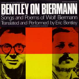 Bentley on Biermann: Songs and Poems of Wolf Biermann