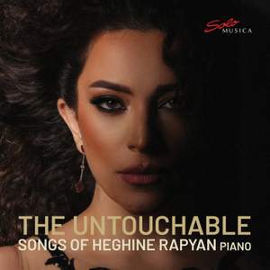 The Untouchable - Songs of Heghine Rapyan