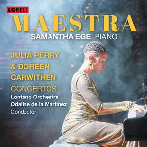 Maestra: Piano Concertos by Julia Perry & Doreen Carwithen