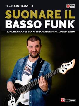 Nick Muneratti: Suonare Il Basso Funk