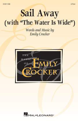 Emily Crocker: Sail Away (with The Water Is Wide)