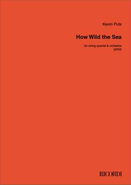 Kevin Puts: How Wild the Sea