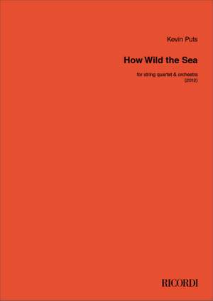 Kevin Puts: How Wild the Sea