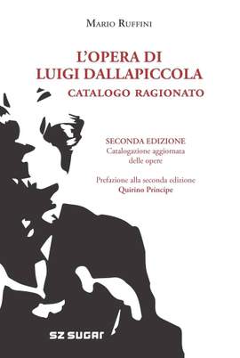 Mario Ruffini: L' Opera Di Luigi Dallapiccola. Catalogo ragionato