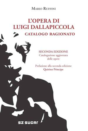 Mario Ruffini: L' Opera Di Luigi Dallapiccola. Catalogo ragionato