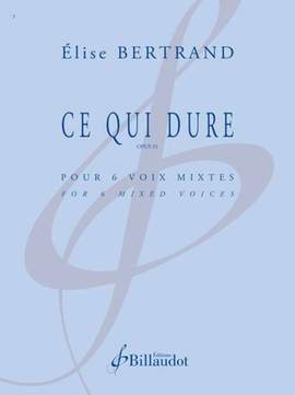 Elise Bertrand_Sully Prudhomme: Ce Qui Dure. Opus 31
