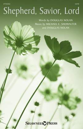 Douglas Nolan_Michael E. Showalter: Shepherd, Savior, Lord