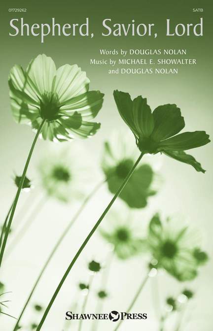 Douglas Nolan_Michael E. Showalter: Shepherd, Savior, Lord